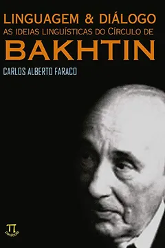 Livro Linguagem E Dialogo. As Ideias Lingüísticas Do Circulo de Bakhtin - Resumo, Resenha, PDF, etc.