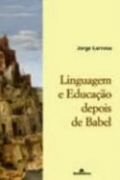 Livro Linguagem e Educação Depois de Babel - Resumo, Resenha, PDF, etc.