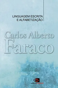 Livro Linguagem, Escrita e Alfabetização - Resumo, Resenha, PDF, etc.