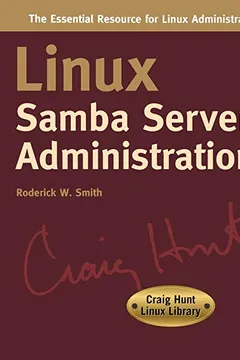 Livro Linux Samba Server Administration: Craig Hunt Linux Library - Resumo, Resenha, PDF, etc.