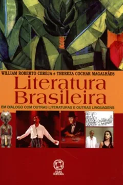 Livro Literatura Brasileira. Em Diálogo Com Outras Literaturas - Conforme Nova Ortografia - Resumo, Resenha, PDF, etc.