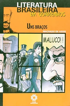 Livro Literatura Brasileira Em Quadrinhos - Uns Bracos - Resumo, Resenha, PDF, etc.