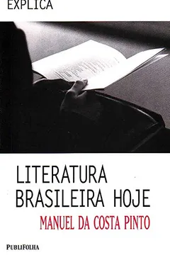 Livro Literatura Brasileira Hoje - Resumo, Resenha, PDF, etc.
