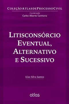 Livro Litisconsórcio Eventual, Alternativo e Sucessivo - Resumo, Resenha, PDF, etc.