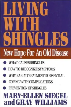 Livro Living with Shingles: The Chronic Condition of the Reactivated Herpes Zoster Virus - Resumo, Resenha, PDF, etc.