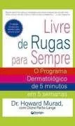 Livro Livre-se Das Rugas Para Sempre - Resumo, Resenha, PDF, etc.