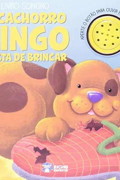 Livro Livro Sonoro - O Cachorro Bingo Gosta De Brincar - Resumo, Resenha, PDF, etc.