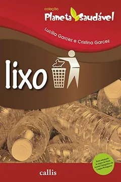Livro Lixo - Coleção Planeta Saudável - Resumo, Resenha, PDF, etc.