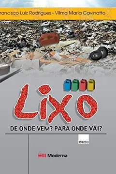 Livro Lixo De Onde Vem Para Onde Vai - Resumo, Resenha, PDF, etc.