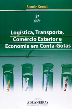 Livro Logistica, Transporte, Comercio Exterior E Economia Em Conta-Gotas - Resumo, Resenha, PDF, etc.