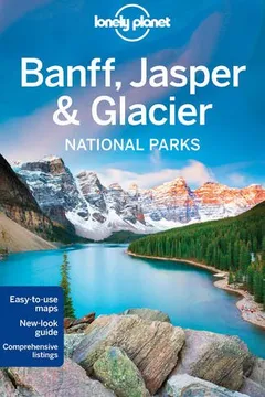 Livro Lonely Planet Banff, Jasper and Glacier National Parks - Resumo, Resenha, PDF, etc.