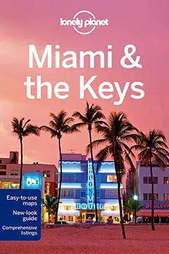 Livro Lonely Planet Miami & the Keys - Resumo, Resenha, PDF, etc.