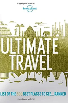 Livro Lonely Planet's Ultimate Travel: Our List of the 500 Best Places to See... Ranked - Resumo, Resenha, PDF, etc.