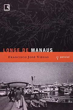 Livro Longe de Manaus - Resumo, Resenha, PDF, etc.
