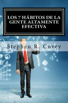 Livro Los 7 Habitos de La Gente Altamente Efectiva: Version Resumida Para Emprendedores - Resumo, Resenha, PDF, etc.