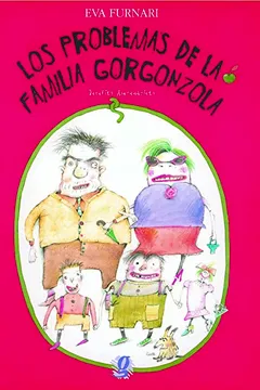 Livro Los, Problemas De La Famillia Gorgonzola - Resumo, Resenha, PDF, etc.