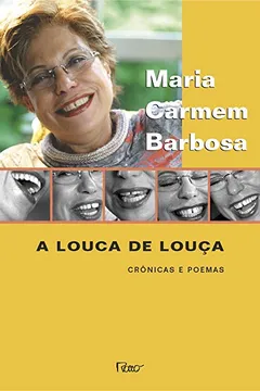 Livro Louca De Louca, A - Cronicas E Poemas - Resumo, Resenha, PDF, etc.