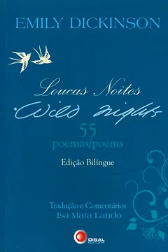 Livro Loucas Noites (Wild Nights). 55 Poemas (Poems) - Resumo, Resenha, PDF, etc.