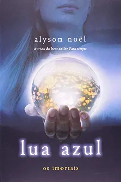 Livro Lua Azul. Os Imortais - Volume 2 - Resumo, Resenha, PDF, etc.