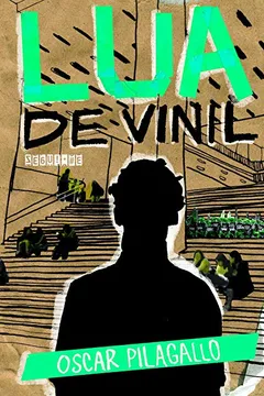 Livro Lua de Vinil - Resumo, Resenha, PDF, etc.