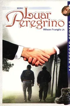 Livro Luar Peregrino 08. As Pessoas Certas - Resumo, Resenha, PDF, etc.