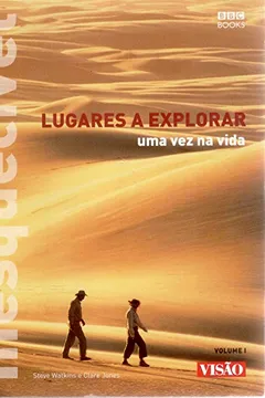Livro Lugares a Explorar Uma Vez na Vida - Volume 1 - Resumo, Resenha, PDF, etc.