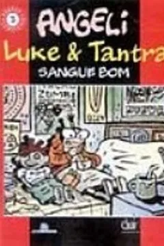 Livro Luke E Tantra. Sangue Bom - Volume 2 - Resumo, Resenha, PDF, etc.