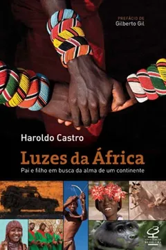 Livro Luzes da África. Pai e Filho em Busca da Alma de Um Continente - Resumo, Resenha, PDF, etc.