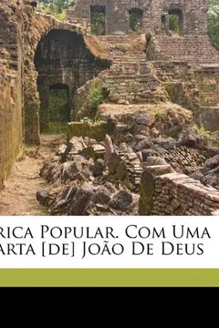 Livro Lyrica Popular. Com Uma Carta [De] Joao de Deus - Resumo, Resenha, PDF, etc.