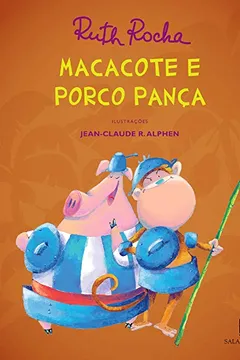 Livro Macacote E Porco Panca - Resumo, Resenha, PDF, etc.
