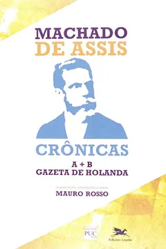 Livro Machado De Assis Crônicas A+B E Gazeta De Holanda - Resumo, Resenha, PDF, etc.
