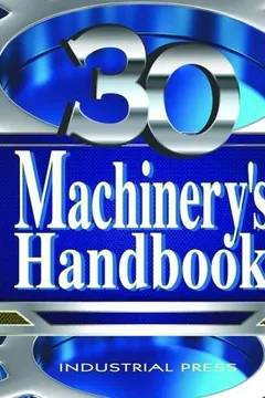 Livro Machinery's Handbook, 30th Edition, Large Print & CD-ROM Set - Resumo, Resenha, PDF, etc.