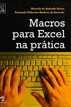 Livro Macros Para Excel na Prática - Resumo, Resenha, PDF, etc.
