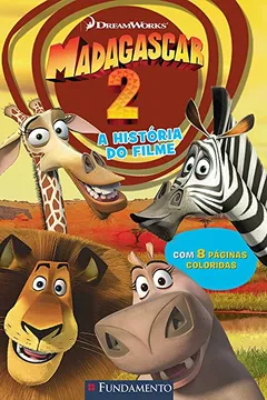 Livro Madagascar 2. A História do Filme - Resumo, Resenha, PDF, etc.