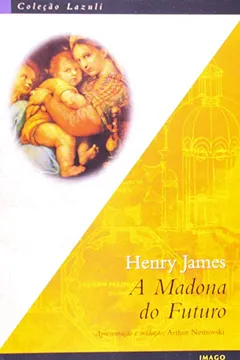 Livro Madona Do Futuro, A - Resumo, Resenha, PDF, etc.