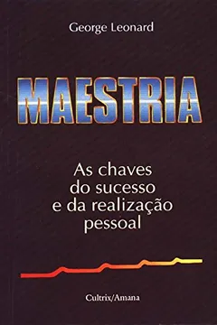 Livro Maestria - Resumo, Resenha, PDF, etc.