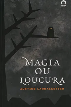 Livro Magia Ou Loucura - Resumo, Resenha, PDF, etc.