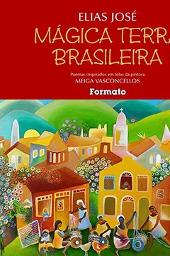 Livro Mágica Terra Brasileira - Resumo, Resenha, PDF, etc.