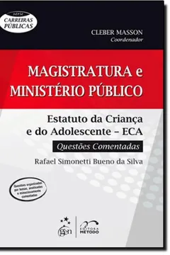 Livro Magistratura e Ministério Público. Estatuto da Criança e do Adolescente (ECA) - Resumo, Resenha, PDF, etc.