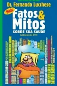 Livro Mais Fatos E Mitos Sobre Sua Saúde - Coleção L&PM Pocket - Resumo, Resenha, PDF, etc.
