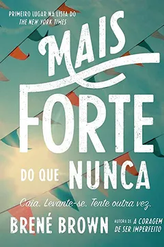 Livro Mais Forte do que Nunca - Resumo, Resenha, PDF, etc.