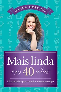 Livro Mais Linda em 40 Dias - Resumo, Resenha, PDF, etc.