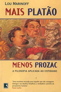 Livro Mais Platão, Menos Prozac - Resumo, Resenha, PDF, etc.