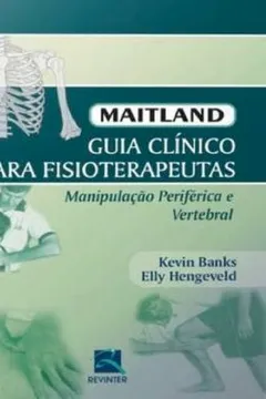 Livro Maitland. Guia Clínico Para Fisioterapeutas - Resumo, Resenha, PDF, etc.