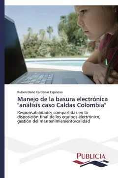Livro Manejo de La Basura Electronica "Analisis Caso Caldas Colombia" - Resumo, Resenha, PDF, etc.