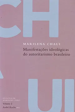Livro Manifestações Ideológicas do Autoritarismo Brasileiro - Volume 2 - Resumo, Resenha, PDF, etc.