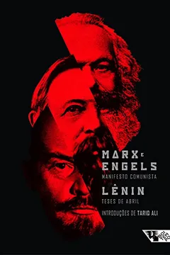Livro Manifesto Comunista e Teses de Abril. Com Textos Introdutórios de Tariq Ali - Resumo, Resenha, PDF, etc.