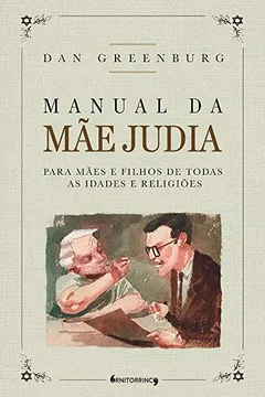 Livro Manual da Mãe Judia. Para Mães e Filhos de Todas as Idades e Religiões - Resumo, Resenha, PDF, etc.