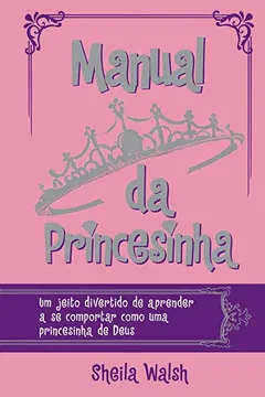 Livro Manual da Princesinha - Resumo, Resenha, PDF, etc.