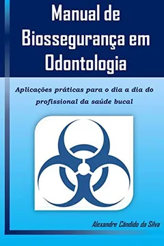 Livro Manual De Biossegurança Em Odontologia - Resumo, Resenha, PDF, etc.